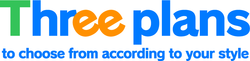 Three plans to choose from according to your style